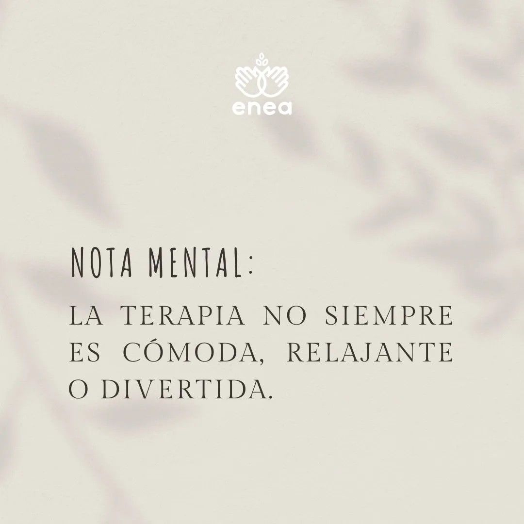 La terapia no siempre es cómoda, relajante o divertida